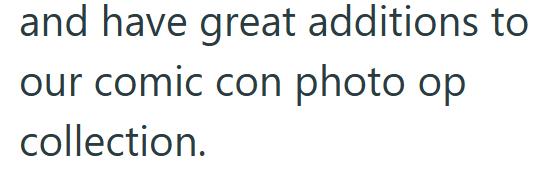 and have great additions to our comic con photo op collection.