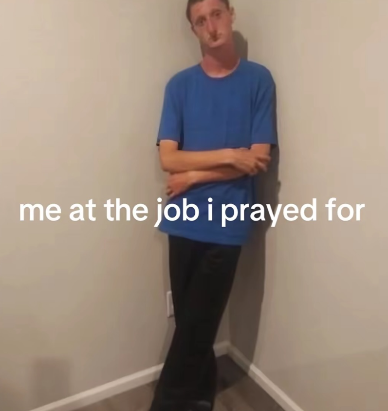 me at the job i prayed for
