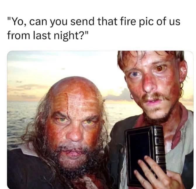 "Yo, can you send that fire pic of us from last night?"