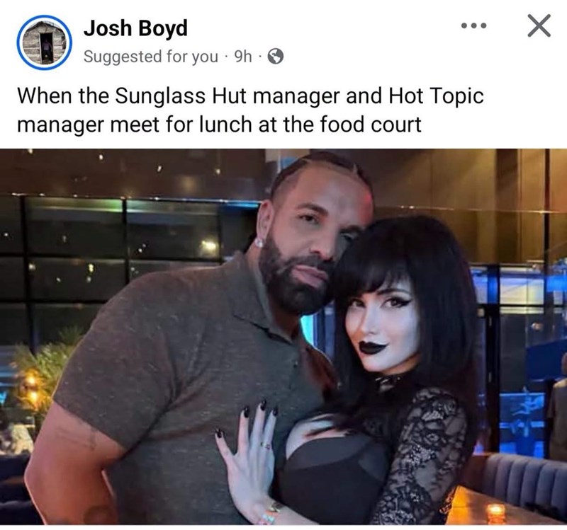 Josh Boyd . Suggested for you 9h ☑ When the Sunglass Hut manager and Hot Topic manager meet for lunch at the food court