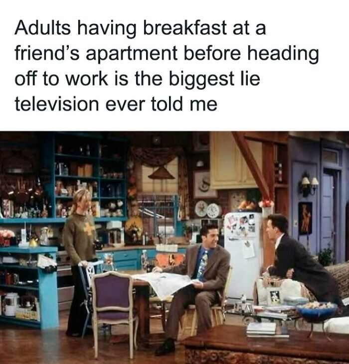 Adults having breakfast at a friend's apartment before heading off to work is the biggest lie television ever told me