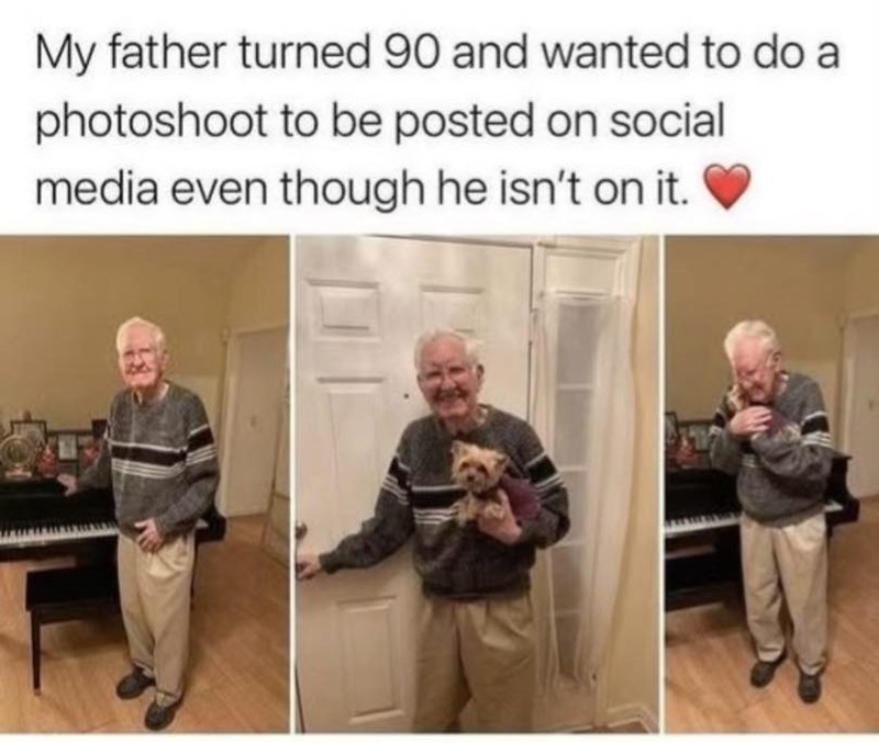 My father turned 90 and wanted to do a photoshoot to be posted on social media even though he isn't on it.
