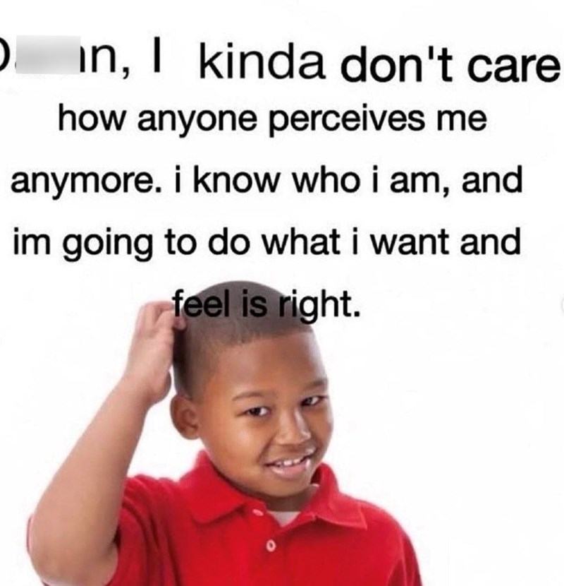 0 in, I kinda don't care how anyone perceives me anymore. i know who i am, and im going to do what i want and feel is right.