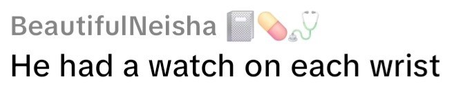 BeautifulNeisha He had a watch on each wrist