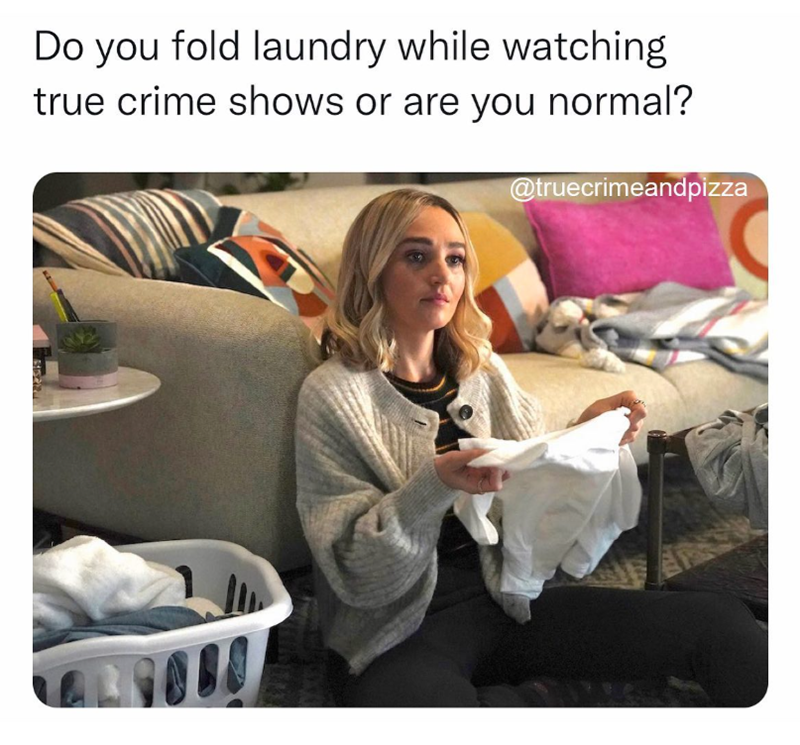 Do you fold laundry while watching true crime shows or are you normal? @truecrimeandpizza