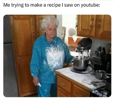 Me trying to make a recipe I saw on youtube: