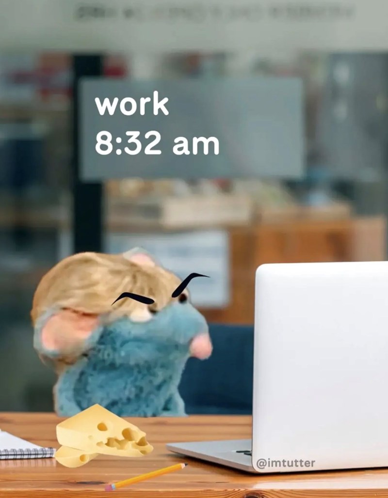 work 8:32 am @imtutter