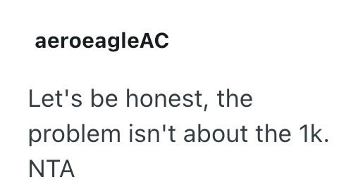 aeroeagleAC Let's be honest, the problem isn't about the 1k. ΝΤΑ