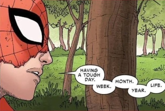 HAVING A TOUGH DAY. MONTH. WEEK. LIFE. YEAR.