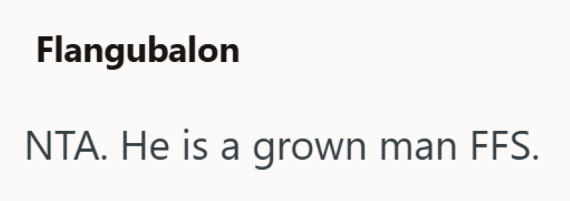 Flangubalon NTA. He is a grown man FFS.