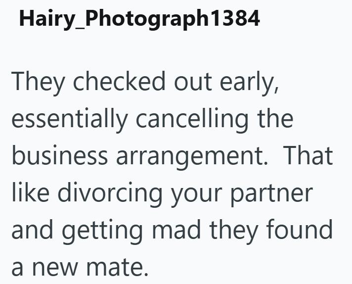 Hairy Photograph 1384 They checked out early, essentially cancelling the business arrangement. That like divorcing your partner and getting mad they found a new mate.
