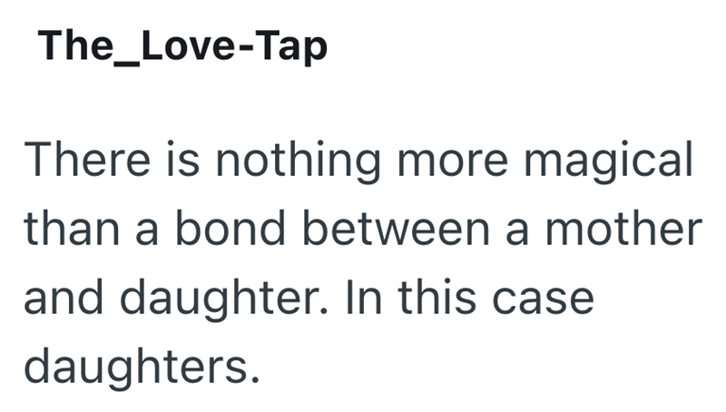The_Love-Tap There is nothing more magical than a bond between a mother and daughter. In this case daughters.