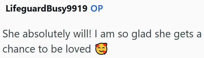 LifeguardBusy9919 OP She absolutely will! I am so glad she gets chance to be loved a