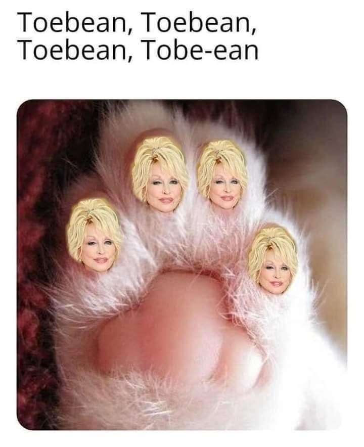 Toebean, Toebean, Toebean, Tobe-ean