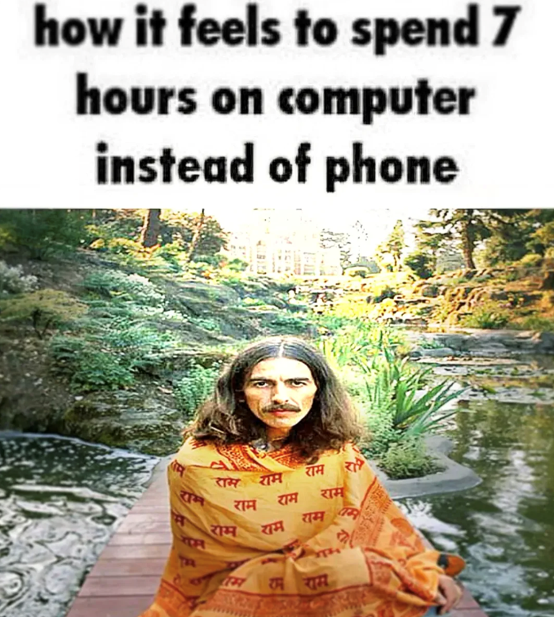 how it feels to spend 7 hours on computer instead of phone राम राम राम राम राम राम 1147 राम राम राम राम म गम राम राम