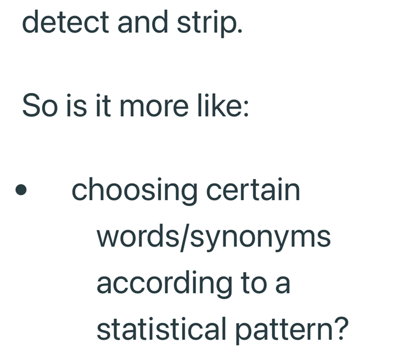 detect and strip. So is it more like: choosing certain words/synonyms according to a statistical pattern?