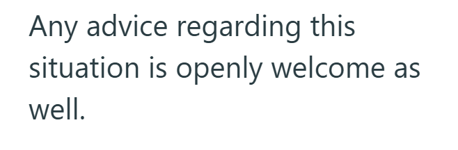Any advice regarding this situation is openly welcome as well.