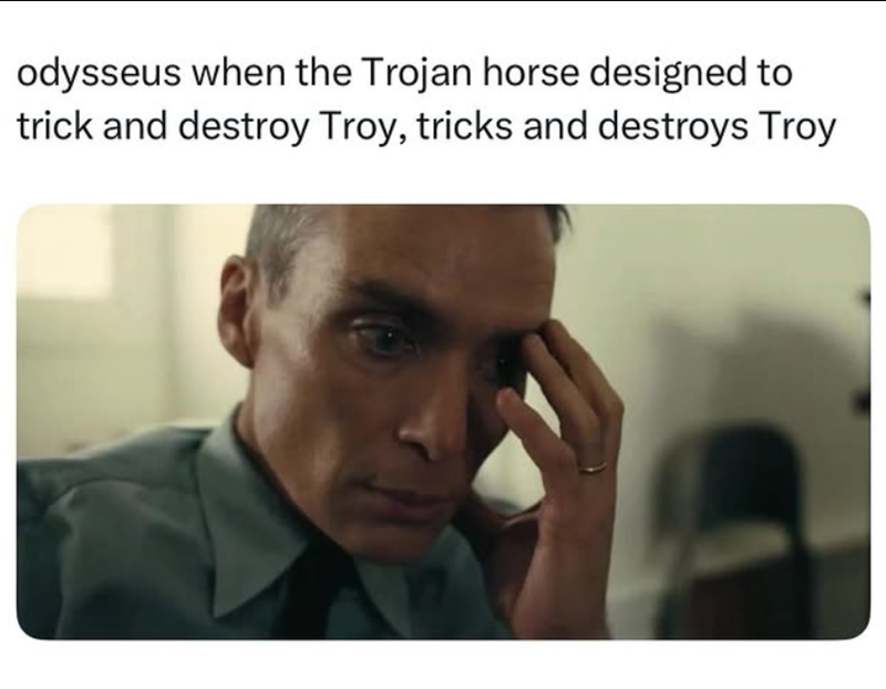 odysseus when the Trojan horse designed to trick and destroy Troy, tricks and destroys Troy