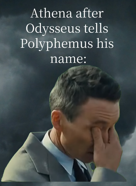Athena after Odysseus tells Polyphemus his name: