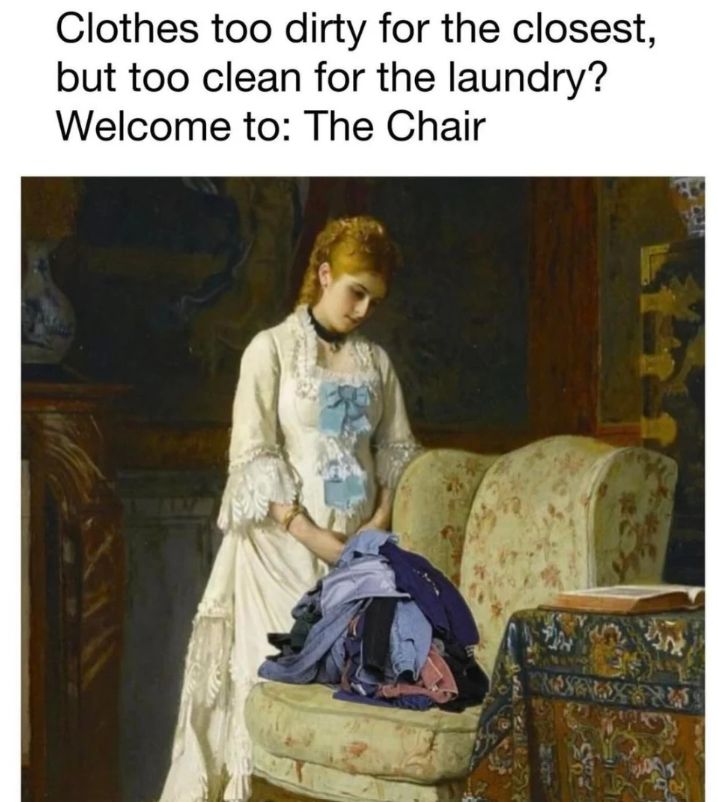 Clothes too dirty for the closest, but too clean for the laundry? Welcome to: The Chair