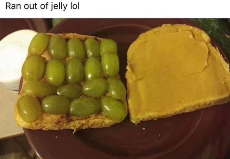 Ran out of jelly lol