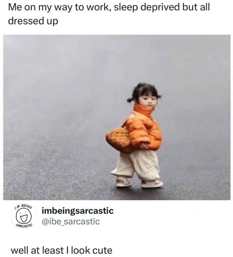Me on my way to work, sleep deprived but all dressed up I'M BEING SARCASTIC imbeingsarcastic @ibe_sarcastic well at least I look cute