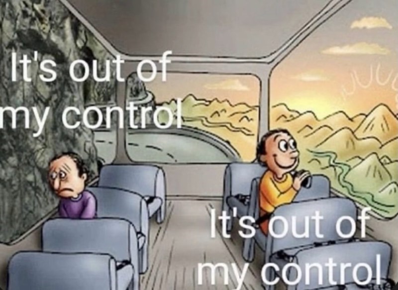 It's out of my control JUL It's out of my control