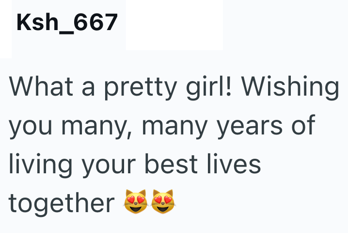 Ksh_667 What a pretty girl! Wishing you many, many years of living your best lives together