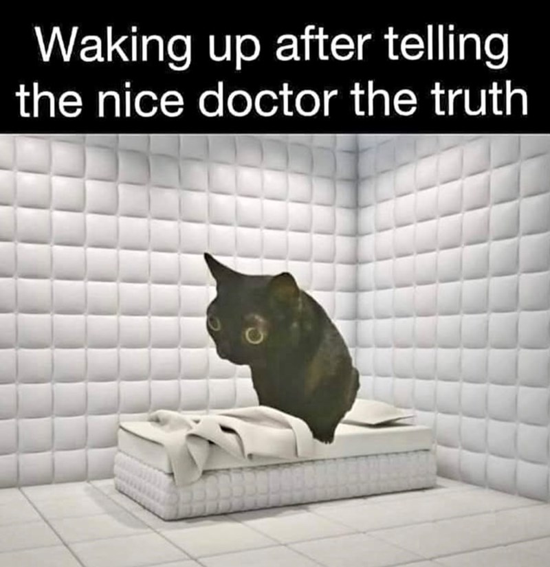 Waking up after telling the nice doctor the truth