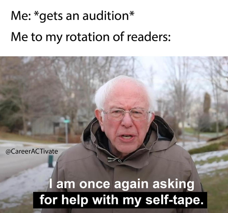 Me: *gets an audition* Me to my rotation of readers: @CareerACTivate I am once again asking for help with my self-tape.
