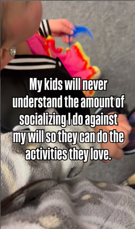 My kids will never understand the amount of socializing I do against my will so they can do the activities they love.