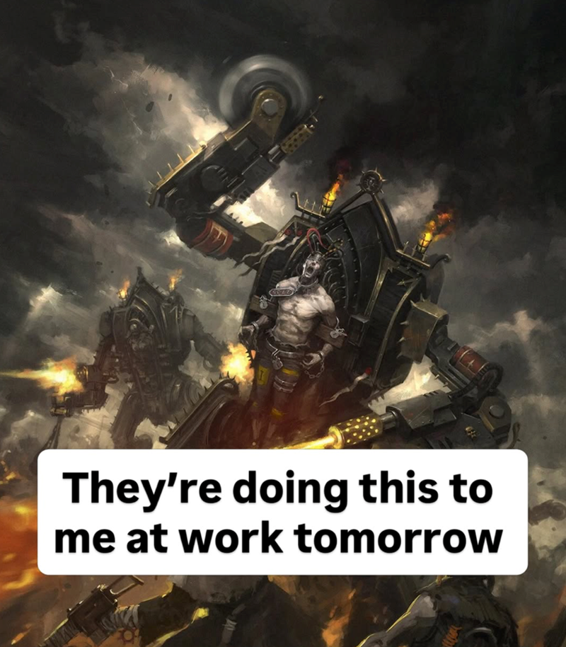 They're doing this to me at work tomorrow