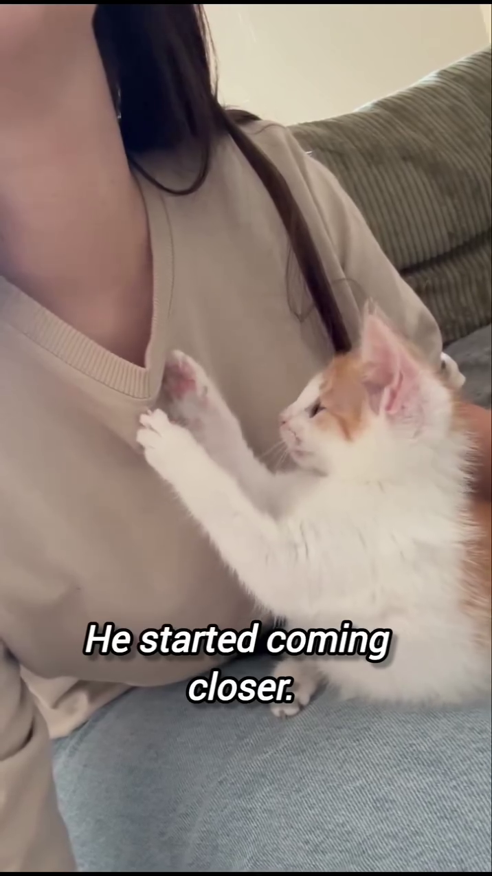 He started coming closer.