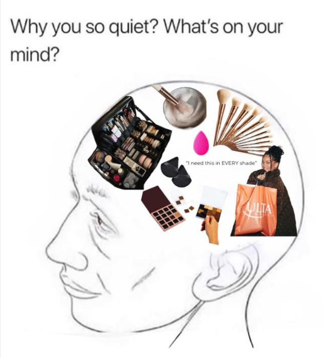Why you so quiet ? What's on your mind? "I need this in EVERY shade" (ULTA