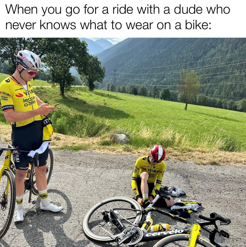 When you go for a ride with a dude who never knows what to wear on a bike: VISMA ke VISM lease abike IT Vism cervelo SRAND