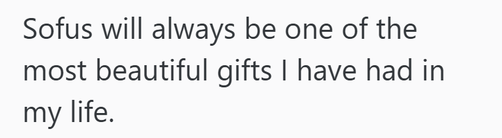 Sofus will always be one of the most beautiful gifts I have had in my life.