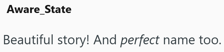 Aware_State Beautiful story! And perfect name too.