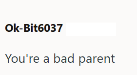 Ok-Bit6037 You're a bad parent