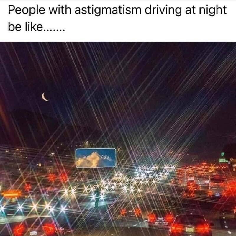 7022 People with astigmatism driving at night be like.......