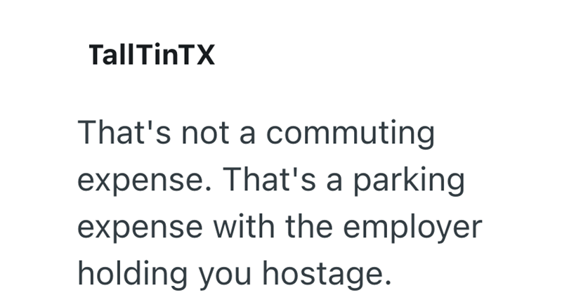 TallTinTX That's not a commuting expense. That's a parking expense with the employer holding you hostage.