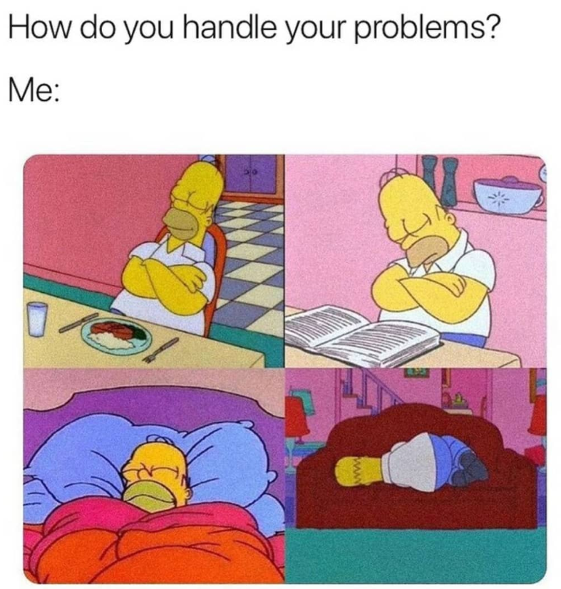 How do you handle your problems? Me: www