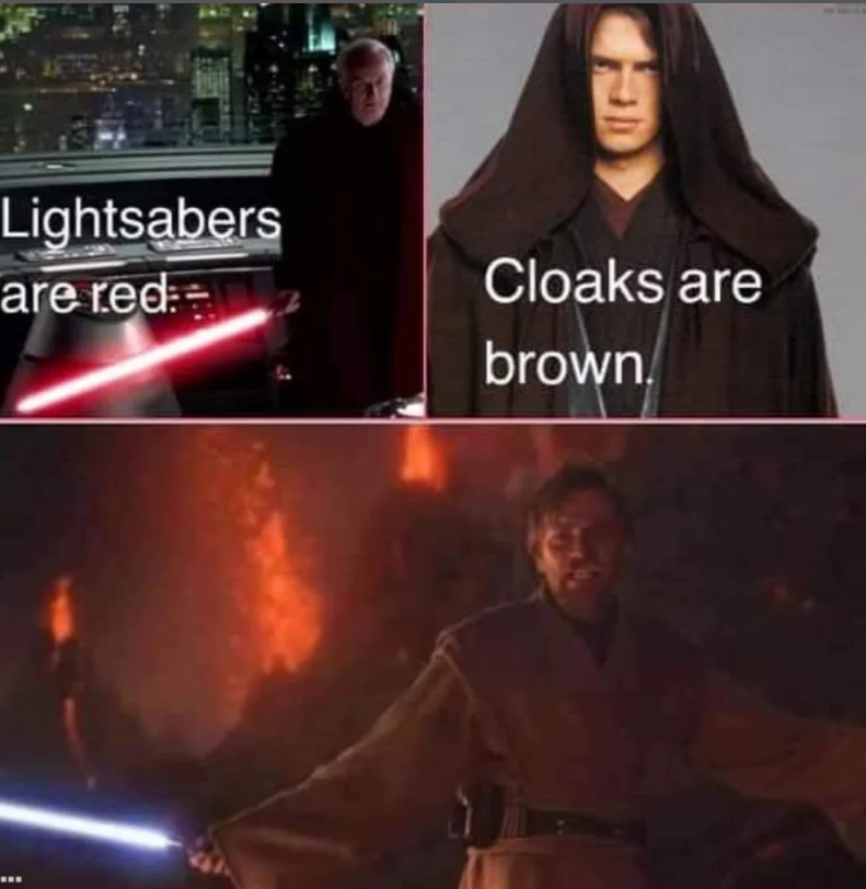 Lightsabers are red: Cloaks are brown.