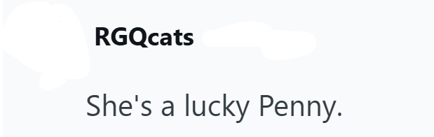 RGQcats She's a lucky Penny.