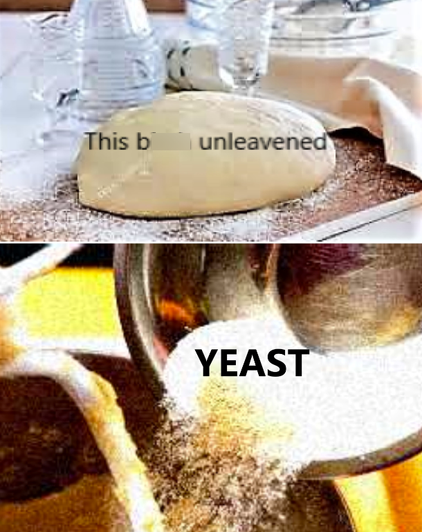This b unleavened YEAST