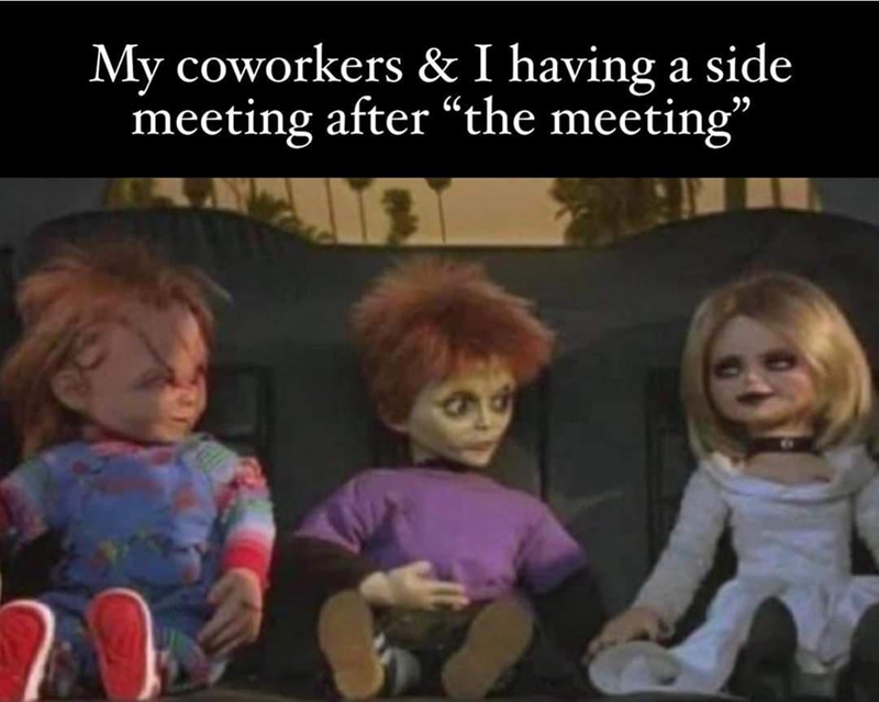 My coworkers & I having a side meeting after “the meeting”