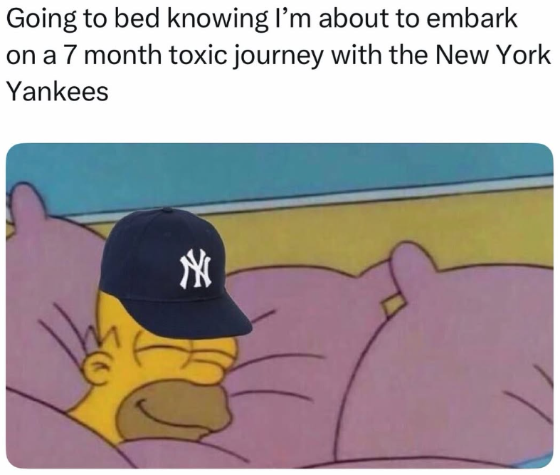 Going to bed knowing I'm about to embark on a 7 month toxic journey with the New York Yankees