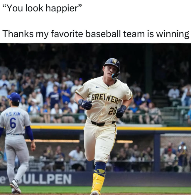 "You look happier" Thanks my favorite baseball team is winning HS KIM 6 BREINER 28 eULLPEN