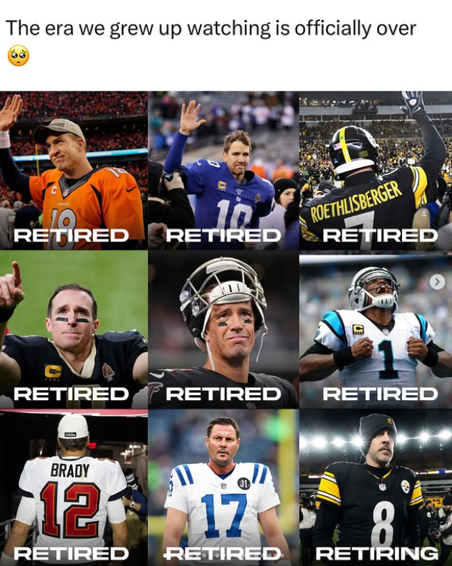 The era we grew up watching is officially over RETIRED RETIRED ROETHLISBERGER RETIRED RETIRED RETIRED RETIRED BRADY 12 17 8 RETIRED RETIRED RETIRING