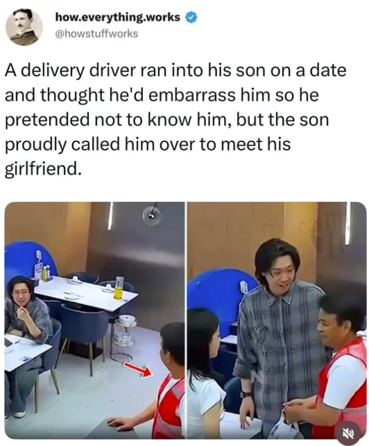 how.everything.works @howstuffworks A delivery driver ran into his son on a date and thought he'd embarrass him so he pretended not to know him, but the son proudly called him over to meet his girlfriend.