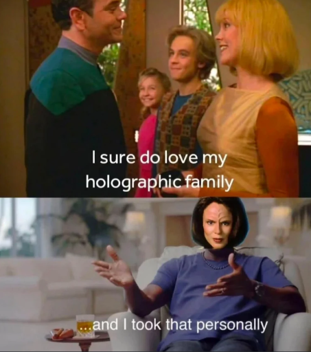 I sure do love my holographic family ...and I took that personally